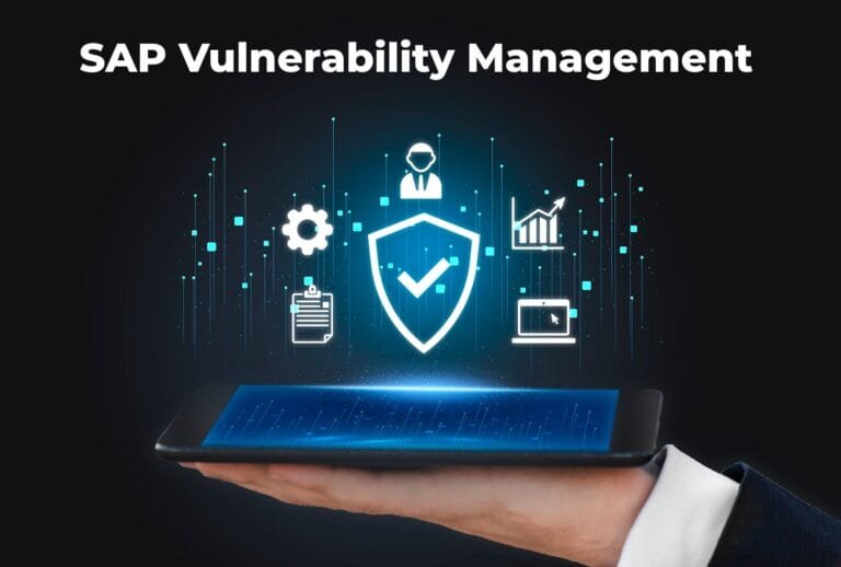 SAP Vulnerability Management: Safeguarding Your Systems