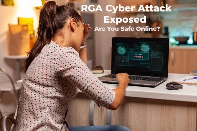 RGA Cyber Attack Exposed: Are You Safe Online?