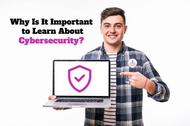 why is it important to learn about cybersecurity?
