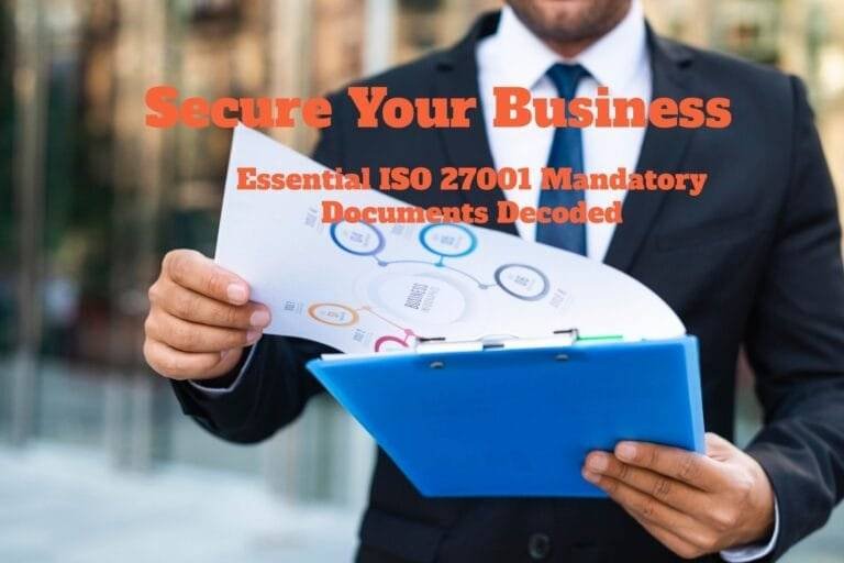 Secure Your Business: Essential ISO 27001 Mandatory Documents Decoded