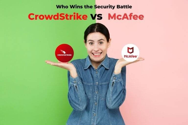 Who Wins the Security Battle? Inside the CrowdStrike vs. McAfee Face-Off