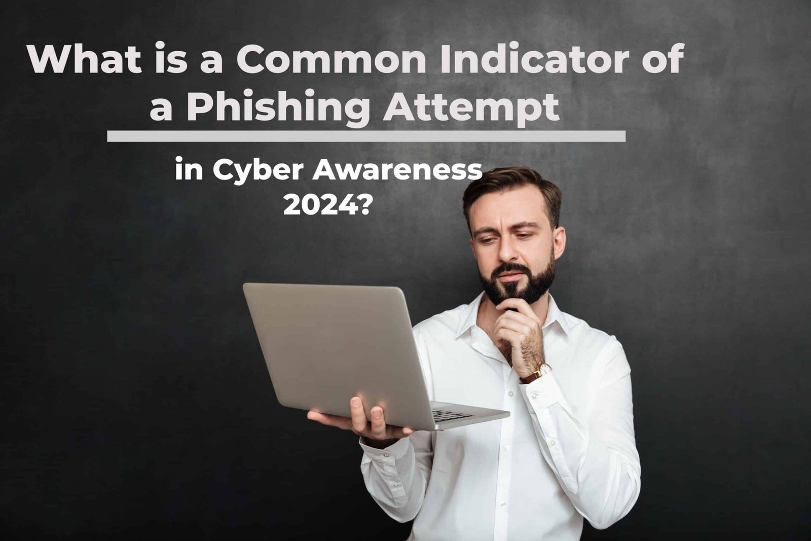 what is a common indicator of a phishing attempt cyber awareness